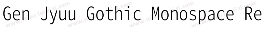 Gen Jyuu Gothic Monospace Regul字体转换